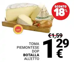 Supermercati Gulliver Toma Piemontese DOP Botalla All'etto offerta