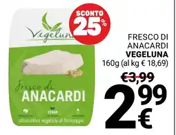 Supermercati Gulliver Fresco di anacardi Vegeluna offerta