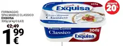 Supermercati Gulliver Formaggio spalmabile classico Exquisa offerta