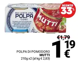 Supermercati Gulliver Polpa di pomodoro Mutti offerta