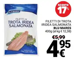 Supermercati Gulliver Filetti di trota iridea salmonata Blu Mares offerta