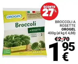 Supermercati Gulliver Broccoli a rosette Orogel offerta