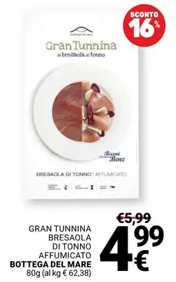 Supermercati Gulliver Gran Tunnina bresaola di tonno offerta