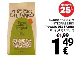 Supermercati Gulliver Farro Soffiato Integrale Bio Poggio del Farro offerta