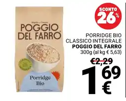 Supermercati Gulliver Porridge Bio Poggio del Farro offerta