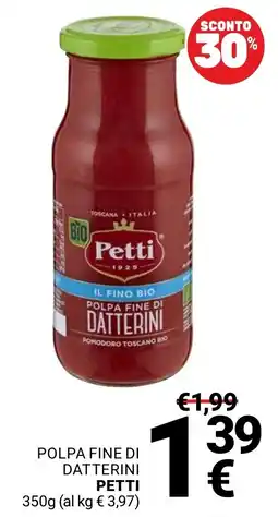 Supermercati Gulliver Polpa fine di datterini Petti offerta
