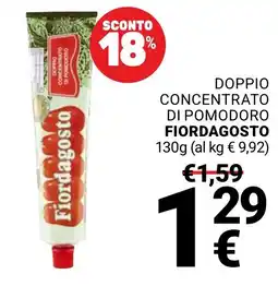Supermercati Gulliver Doppio concentrato di pomodoro Fiordagosto offerta
