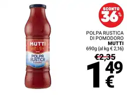 Supermercati Gulliver Polpa rustica di pomodoro Mutti offerta