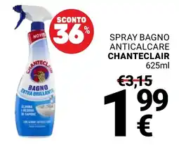 Supermercati Gulliver Spray bagno anticalcare Chanteclair offerta