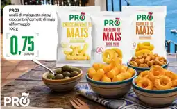 PRO7 Supermercati PRO7 anelli di mais gusto pizza/ croccantini/cornetti di mais al formaggio offerta