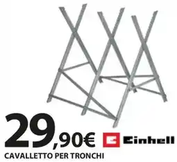 Kreo Brico e Casa Einhell cavalletto per tronchi offerta
