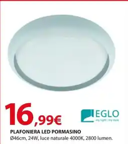 Kreo Brico e Casa Eglo Plafoniera LED Pormasino offerta