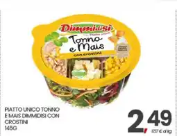 Eurospar PIATTO UNICO TONNO E MAIS DIMMIDISI CON CROSTINI offerta