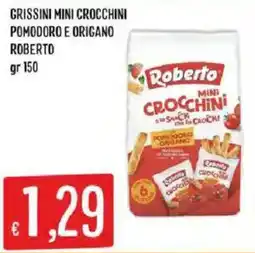 Mercadò Grissini mini crocchini pomodoro e origano Roberto offerta