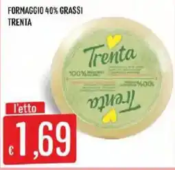 Mercadò Formaggio 40% grassi Trenta offerta