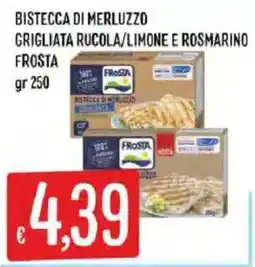 Mercadò Bistecca di merluzzo grigliata rocola/limone e rosmarino Frosta offerta