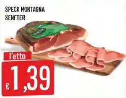 Mercadò Speck Montagna Senfter offerta