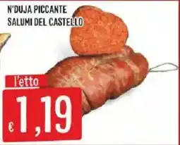Mercadò N'duja piccante Salumi del Castello offerta
