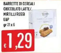 Mercadò Barrette di cereali cioccolato latte mirtilli rossi E&P offerta