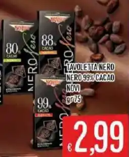 Mercadò Tavoletta nero nero 99% cacao Novi offerta