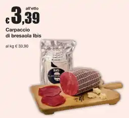 Sì con te Superstore Carpaccio di bresaola Ibis offerta