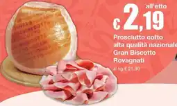 Sì con te Superstore Prosciutto cotto Gran Biscotto Rovagnati offerta