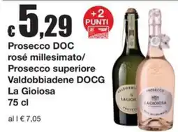Sì con te Superstore Prosecco DOC rosé millesimato/Prosecco superiore Valdobbiadene DOCG La Gioiosa offerta