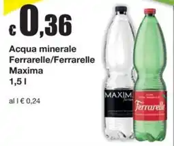 Sì con te Supermercati Acqua minerale Ferrarelle/Maxima offerta