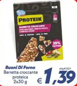 Iper Super Conveniente Buoni Di Forno Barretta croccante proteica offerta