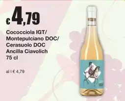 Sì con te Superstore Cococciola IGT/Montepulciano DOC/Cerasuolo DOC Ancilla Ciavolich offerta