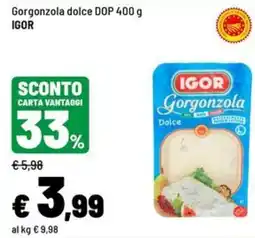 Iper La Grande Gorgonzola dolce Igor offerta