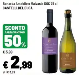 Iper La Grande Bonarda Amabile o Malvasia DOC Castelli del Duca offerta