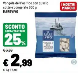 Iper La Grande Vongole del Pacifico con guscio Marevivo offerta