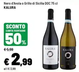 Iper La Grande Nero d'Avola o Grillo di Sicilia DOC Kalura offerta