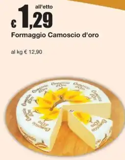 Sì con te Supermercati Formaggio Camoscio d'oro offerta