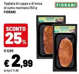 Iper La Grande Tagliata di coppa o di lonza di suino marinata FIORANI offerta