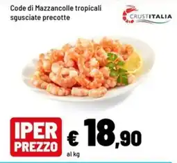 Iper La Grande Code di Mazzancolle tropicali sguisciate precotte offerta