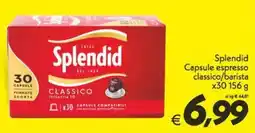 Iper Super Conveniente Splendid Capsule espresso classico offerta
