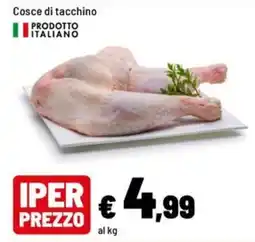 Iper La Grande Cosce di tacchino offerta
