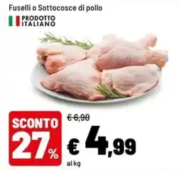 Iper La Grande Fuselli o Sottocosce di pollo offerta