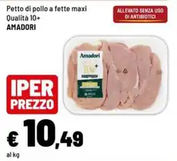 Iper La Grande Petto di pollo Amadori offerta