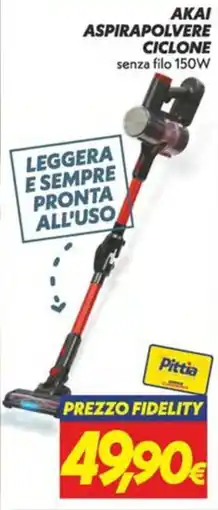 Iper Super Conveniente Akai aspirapolvere ciclone senza filo 150W offerta