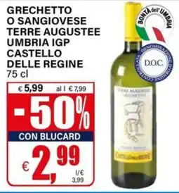 Il Gigante Grechetto o Sangiovese Terre Augustee Umbria IGP Castello delle Regine offerta