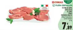 Conad City Fettine di coppa senza osso di suino CONAD offerta