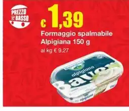 Sì con te Superstore Formaggio spalmabile Alpigiana offerta