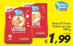 Iper Super Conveniente Buoni Di Forno Frollini vari tipi offerta