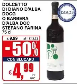 Il Gigante Dolcetto di Diano d'Alba DOCG o Barbera d'Alba DOC Stefano Farina offerta
