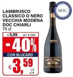 Il Gigante Lambrusco classico o nero vecchia modena doc chiarli offerta