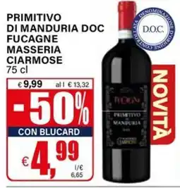 Il Gigante Primitivo di Manduria DOC Fucagne Masseria Ciarmose offerta