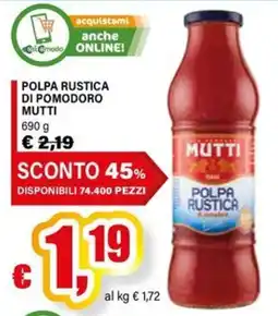 Il Gigante Polpa rustica di pomodoro Mutti offerta